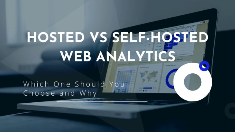 Hosted vs Self-hosted Web Analytics